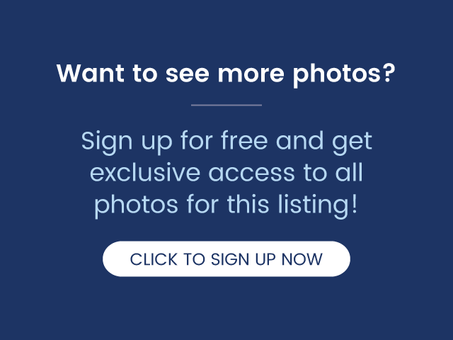 Want to see more photos? Click to sign up to get exclusive access to all photos for this listing!